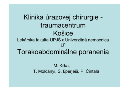 Klinika úrazovej chirurgie - traumacentrum Košice