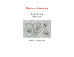 Biológia pre informatikov Broňa Brejová 25.9.2014