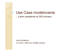 Use Case Use Case modelovanie modelovanie