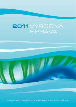 Výročná správa 2011 - Západoslovenská vodárenská spoločnosť, as