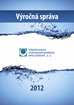 Výročná správa 2012 - Trenčianska vodohospodárska spoločnosť as