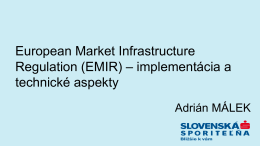 (EMIR) – implementácia a technické aspekty