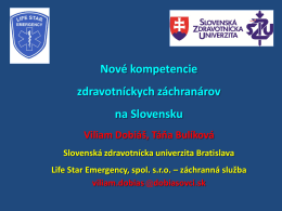 Nové kompetencie zdravotníckych záchranárov na Slovensku