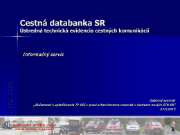 Slovenská správa ciest Cestná databanka SR