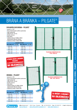 BRÁNA A BRÁNKA – PILGATE®