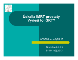 Úskalia IMRT prostaty. Vyrieši to IGRT? (Grežďo)