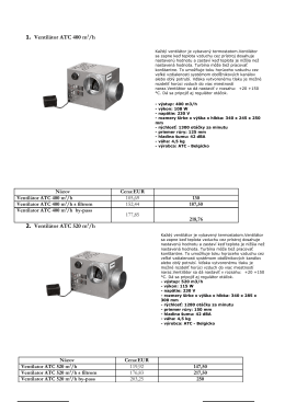 1. Ventilátor ATC 400 m3/h 2. Ventilátor ATC 520 m3/h