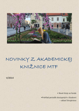 NOVINKY Z AKADEMICKEJ KNIŽNICE MTF