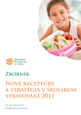 Nové receptúry a stratégia v školskom stravovaní 2011