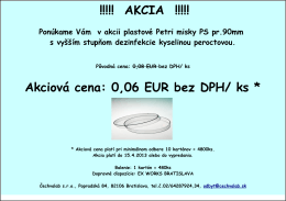 AKCIA !!!!! Akciová cena: 0,06 EUR bez DPH/ ks