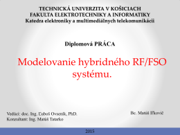 Modelovanie hybridného RF/FSO systému