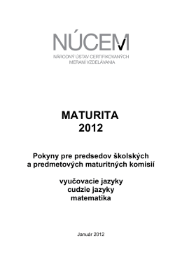 Maturita 2012/Pokyny pre predsedov ŠMK a PMK