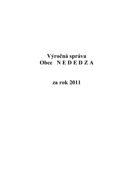 Výročná správa Obce N E D E D Z A za rok 2011