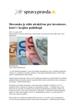Slovensko je stále atraktívne pre investorov, ktorí v krajine podnikajú