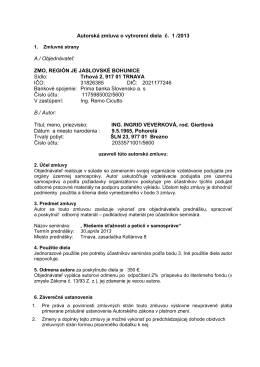 Autorská zmluva o vytvorení diela č. 1 /2013 A./ Objednávateľ: ZMO