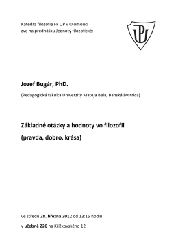 Jozef Bugár, PhD. Základné otázky a hodnoty vo filozofii (pravda