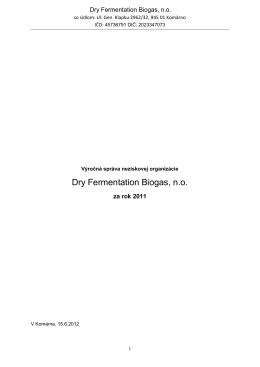 2011 - Dry Fermentation Biogas, n.o.