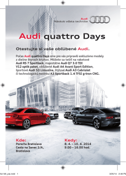 Audi quattro Days Audi - Porsche Inter Auto Slovakia, spol. s ro