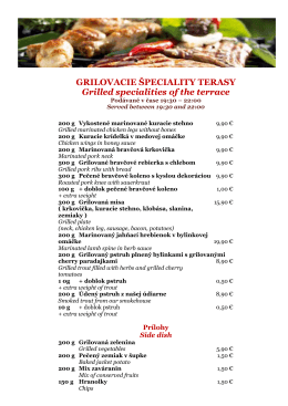 GRILOVACIE ŠPECIALITY TERASY Grilled specialities of the terrace