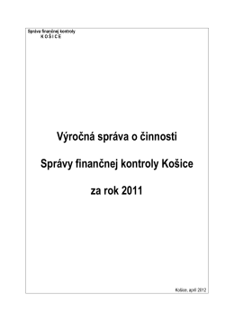 Výročná správa činnosti Správy finančnej kontroly Košice za rok 2011