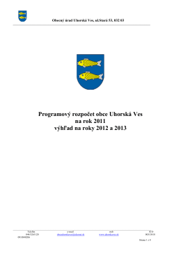 Programový rozpočet obce Uhorská Ves na rok 2011 výhľad na roky