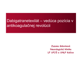 Dabigatranetexilát – vedúca pozícia v antikoagulačnej revolúcii