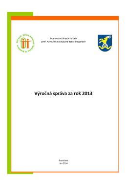 Výročná správa za rok 2013 - Domov sociálnych služieb profesora