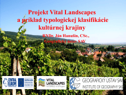 Projekt Vital Landscapes a príklad typologickej klasifikácie kultúrnej
