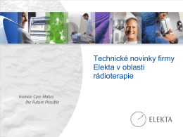 Technické novinky firmy Elekta v oblasti rádioterapie (Ralbovský)