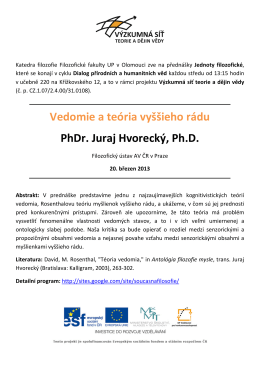 Vedomie a teória vyššieho rádu PhDr. Juraj Hvorecký, Ph.D.