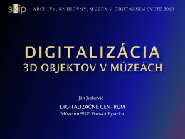 Efektívne riešenie digitalizácie 3D objektov v najvyššej kvalite, v