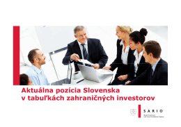 Aktuálna pozícia Slovenska v tabuľkách zahraničných investorov