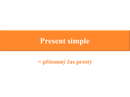 Present simple - přítomný prostý čas