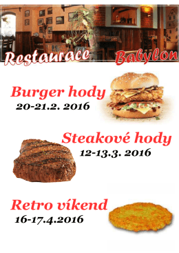 Burger hody Steakové hody Retro víkend