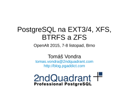 PostgreSQL na EXT3/4, XFS, BTRFS a ZFS
