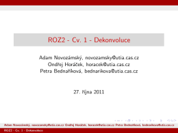 ROZ2 - Cv. 1 - Dekonvoluce