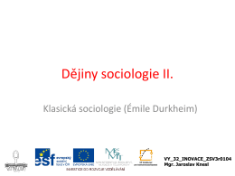 Stručné dějiny sociologie a základní sociologické teorie