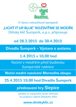 od 28.3.2015 do 30.4.2015 Divadlo Šumperk – Výstava o autismu