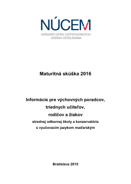 Maturita 2016/Informácie pre SOŠ a konzervatóriá s VUJ