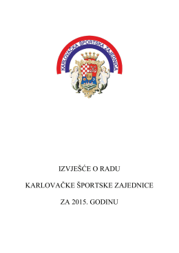 Izvješće_o_radu KŠZ-a u_2015 - Karlovačka športska zajednica