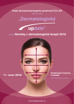 11. únor 2016 aneb Novinky v dermatologické terapii 2016