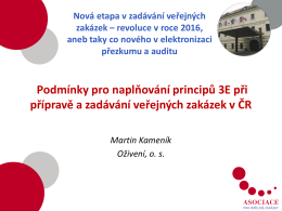 Podmínky pro naplňování principů 3E při přípravě a zadávání