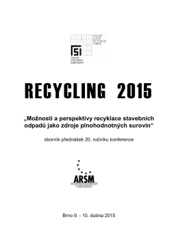 „Možnosti a perspektivy recyklace stavebních odpadů jako
