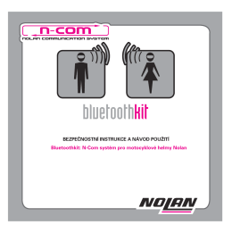 BEZPEČNOSTNÍ INSTRUKCE A NÁVOD POUŽITÍ Bluetoothkit: N