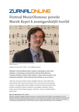 Festival MusicOlomouc povede Marek Keprt k avantgardne js í tvorbe