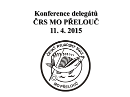 Konference delegátů ČRS MO PŘELOUČ 11. 4. 2015