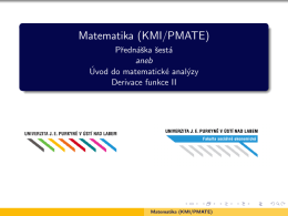 Matematika (KMI/PMATE) - Prednáška šestá aneb Úvod