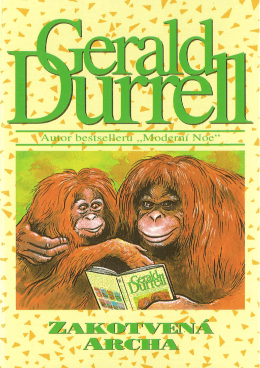 Durrell, Gerald - Zakotvená archa
