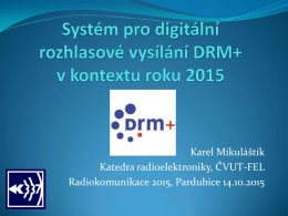 Systém pro digitální rozhlasové vysílání DRM+ v kontextu roku 2015