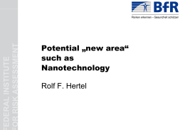 Potential „ne such as such as Nanotechno Rolf F. Hertel ew area“ logy